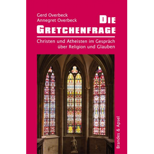 Gerd Overbeck & Annegret Overbeck - Die Gretchenfrage