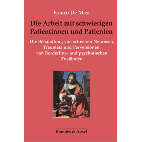 Franco De Masi - Die Arbeit mit schwierigen Patientinnen und Patienten