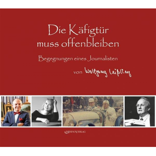 Wolfgang Leissling - Die Käfigtür muss offen bleiben