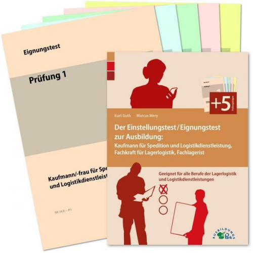 Kurt Guth & Marcus Mery - Der Eignungstest / Einstellungstest zur Ausbildung zum Kaufmann für Spedition und Logistikdienstleistung, Fachkraft für Lagerlogistik und Fachlagerist