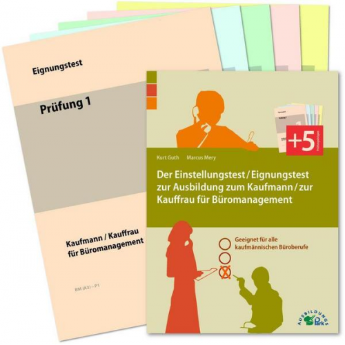 Kurt Guth & Marcus Mery - Der Einstellungstest / Eignungstest zur Ausbildung zum Kaufmann / zur Kauffrau für Büromanagement