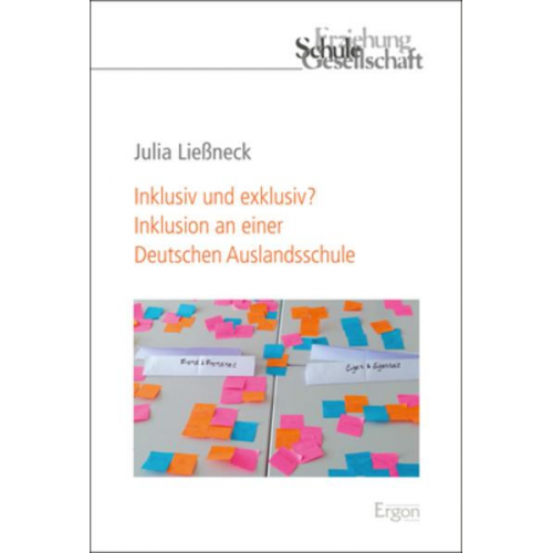 Julia Liessneck - Inklusiv und exklusiv? Inklusion an einer Deutschen Auslandsschule