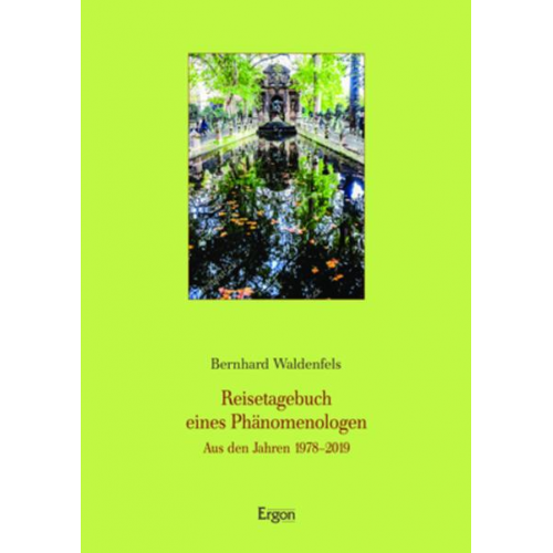 Bernhard Waldenfels - Reisetagebuch eines Phänomenologen