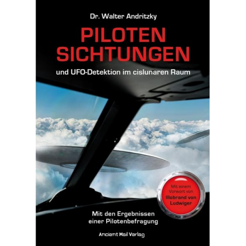 Walter Andritzky - Pilotensichtungen und UFO-Detektion im cislunaren Raum