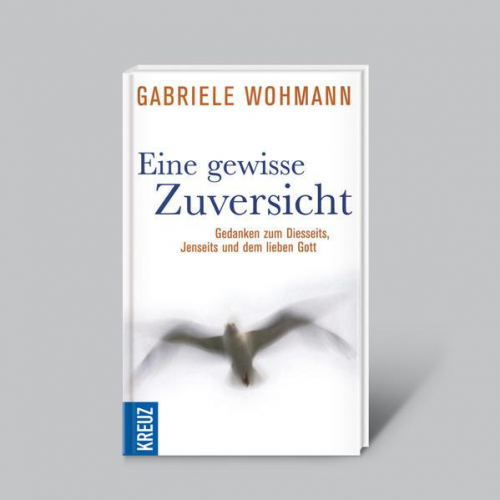 Gabriele Wohmann - Eine gewisse Zuversicht