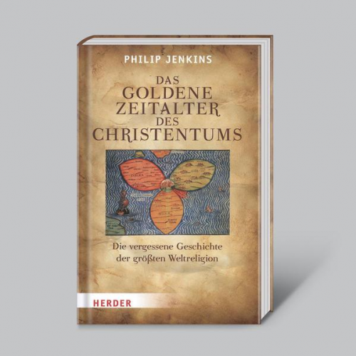 Philip Jenkins - Das goldene Zeitalter des Christentums