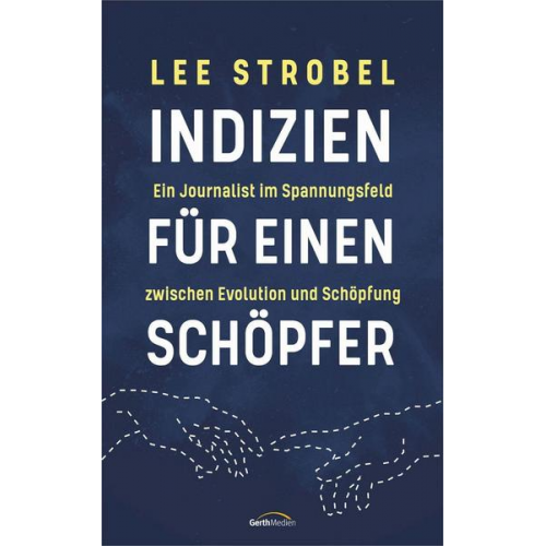 Lee Strobel - Indizien für einen Schöpfer