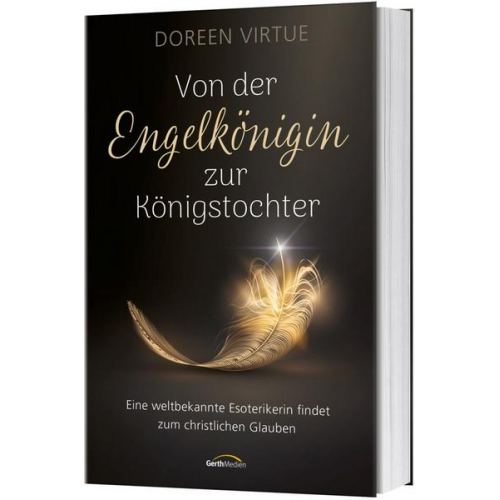 Doreen Virtue - Von der Engelkönigin zur Königstochter