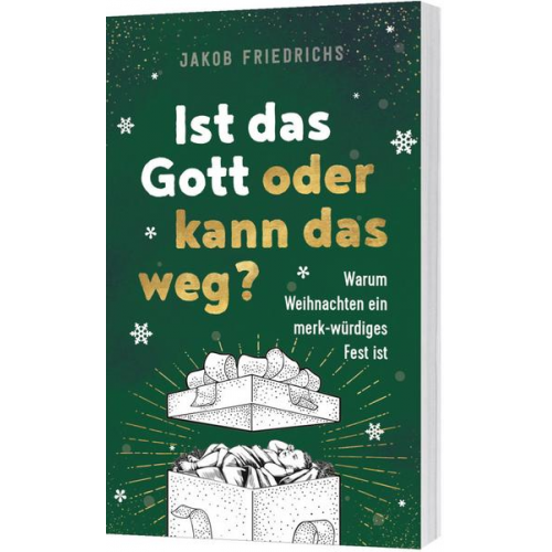 Jakob Friedrichs - Ist das Gott oder kann das weg? - Weihnachtsausgabe