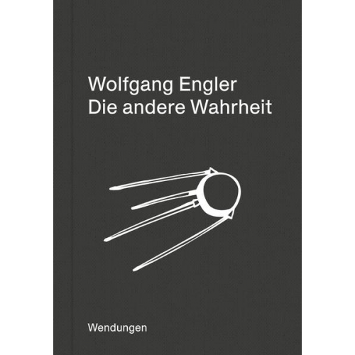 Engler Wolfgang - Die andere Wahrheit