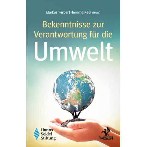 Susanne Breit-Kessler & Siegfried Balleis & Daniel Sailer & Maximilian Seckendorff & Gerd Müller - Bekenntnisse zur Verantwortung für die Umwelt