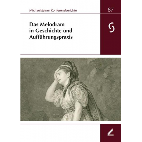 Das Melodram in Geschichte und Aufführungspraxis