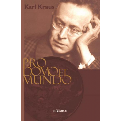 Karl Kraus - Pro domo et mundo