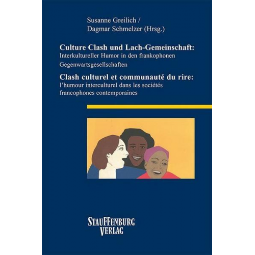 Culture Clash und Lach-Gemeinschaft: Interkultureller Humor in den frankophonen Gegenwartsgesellschaften / Clash culturel et communauté du rire: l’hum