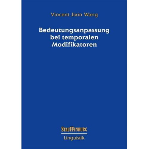 Vincent Jixin Wang - Bedeutungsanpassung bei temporalen Modifikatoren