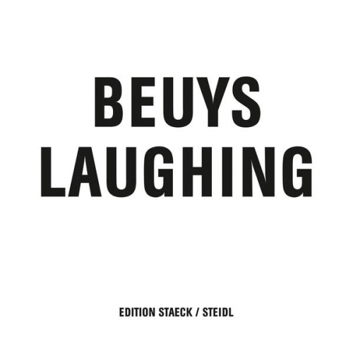 Joseph Beuys - Beuys Laughing