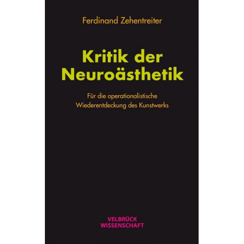 Ferdinand Zehentreiter - Kritik der Neuroästhetik