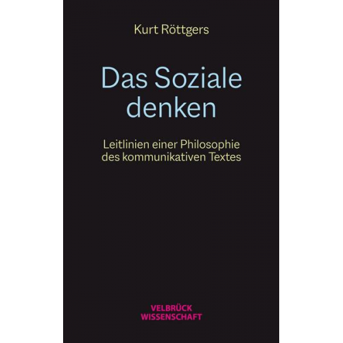 Kurt Röttgers - Das Soziale denken