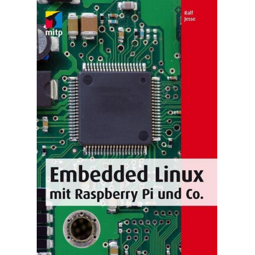 Ralf Jesse - Embedded Linux mit Raspberry Pi und Co.