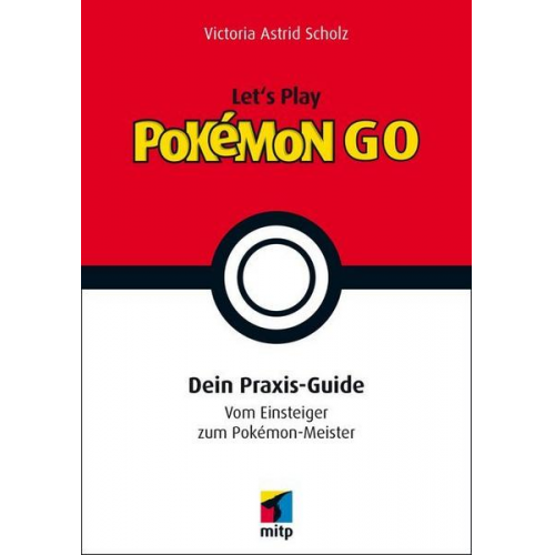 Victoria Astrid Scholz - Let´s Play Pokémon GO