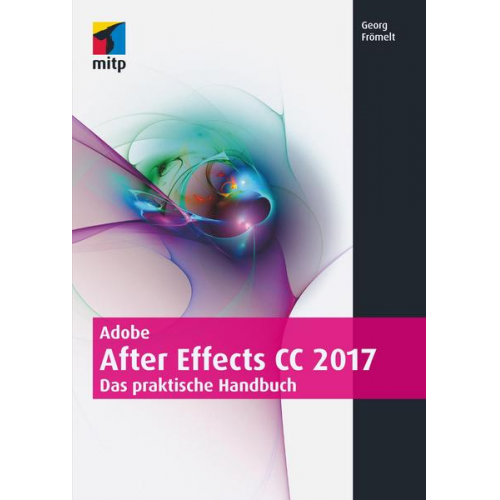 Georg Frömelt - Adobe After Effects CC 2017