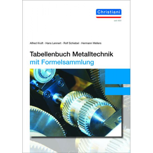 Alfred Kruft & Hans Lennert & Rolf Schiebel & Hermann Wellers - Tabellenbuch Metalltechnik