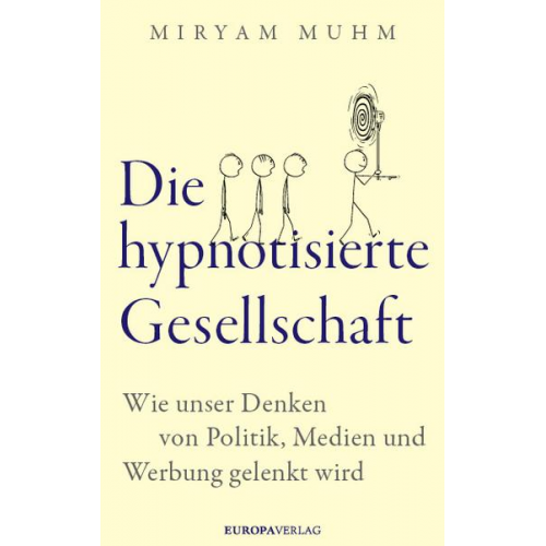 Miryam Muhm - Die hypnotisierte Gesellschaft