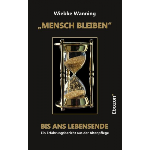 Wiebke Wanning - „MENSCH BLEIBEN“ bis ans Lebensende