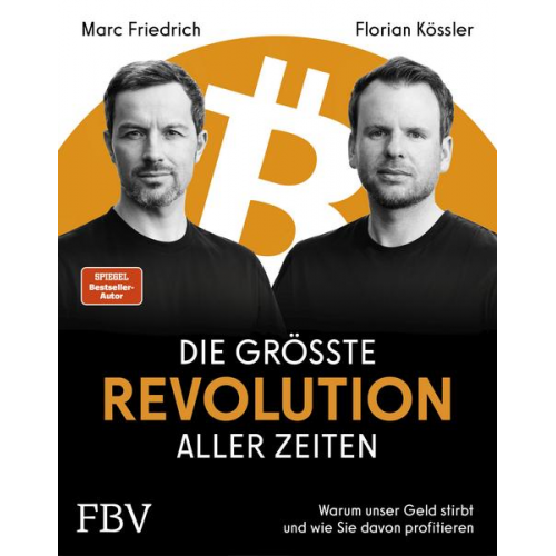 Marc Friedrich & Florian Kössler - Die größte Revolution aller Zeiten