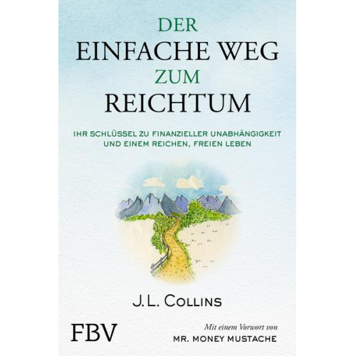 J. L. Collins - Der einfache Weg zum Reichtum