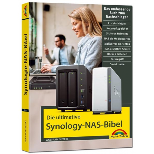 Wolfram Gieseke - Die ultimative Synology NAS Bibel – Das Praxisbuch - mit vielen Insider Tipps und Tricks - komplett in Farbe