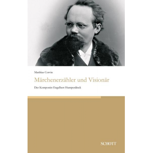 Matthias Corvin - Märchenerzähler und Visionär