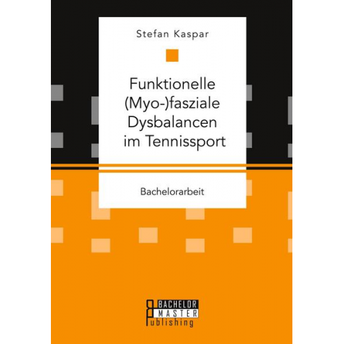 Stefan Kaspar - Funktionelle (Myo-)fasziale Dysbalancen im Tennissport