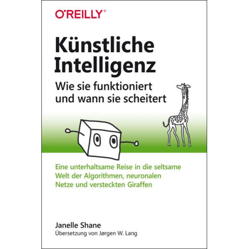 Janelle Shane - Künstliche Intelligenz – Wie sie funktioniert und wann sie scheitert