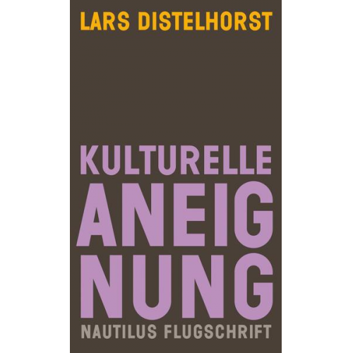 Lars Distelhorst - Kulturelle Aneignung