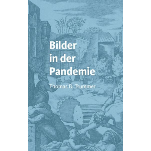 Bilder der Pandemie. 50 Bildbetrachtungen