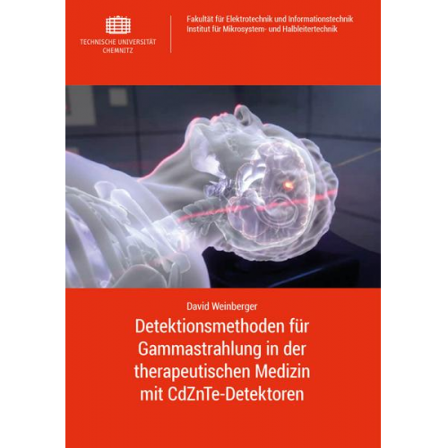 David Weinberger - Detektionsmethoden für Gammastrahlung in der therapeutischen Medizin mit CdZnTe-Detektoren