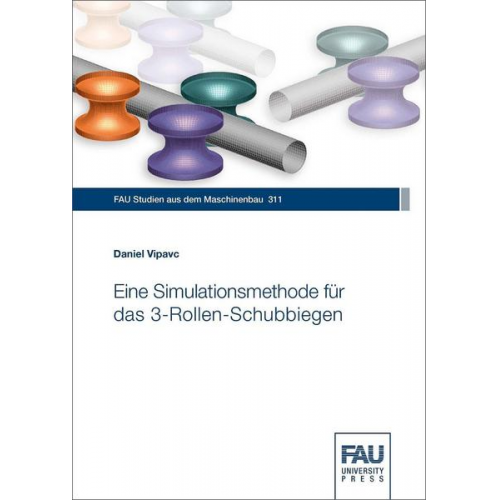 Daniel Vipavc - Eine Simulationsmethode für das 3-Rollen-Schubbiegen