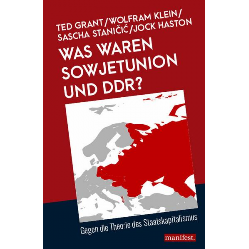 Ted Grant & Jock Haston & Wolfram Klein & Sascha Staničić - Was waren Sowjetunion und DDR?