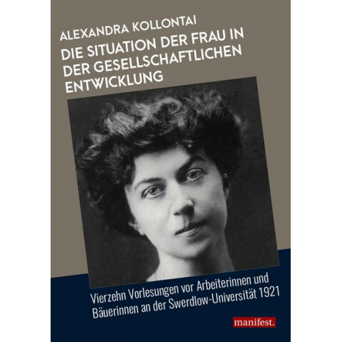 Alexandra Kollontai - Die Situation der Frau in der gesellschaftlichen Entwicklung