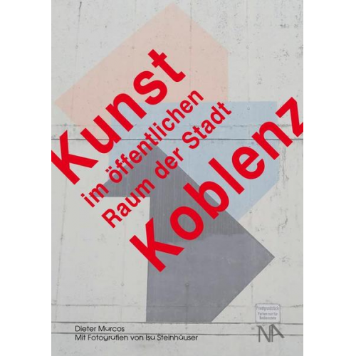 Dieter Marcos - Kunst im öffentlichen Raum der Stadt Koblenz