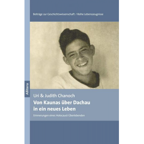 Uri Chanoch & Judith Chanoch - Von Kaunas über Dachau in ein neues Leben