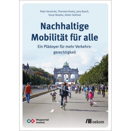 Peter Hennicke & Thorsten Koska & Jana Rasch & Oscar Reutter & Dieter Seifried - Nachhaltige Mobilität für alle