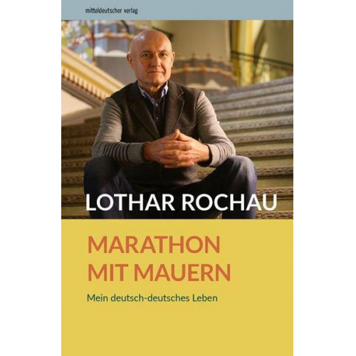 Lothar Rochau - Marathon mit Mauern