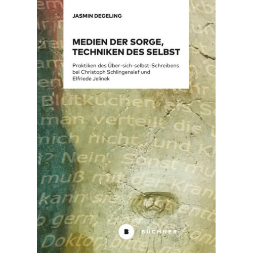 Jasmin Degeling - Medien der Sorge, Techniken des Selbst