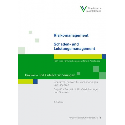 Silke Hamacher & Martin Sommerreisser & Manuel Steinmetz - Risikomanagement / Schaden- und Leistungsmanagement - Kranken- und Unfallversicherungen