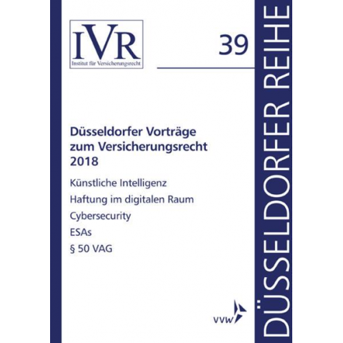 Düsseldorfer Vorträge zum Versicherungsrecht 2018