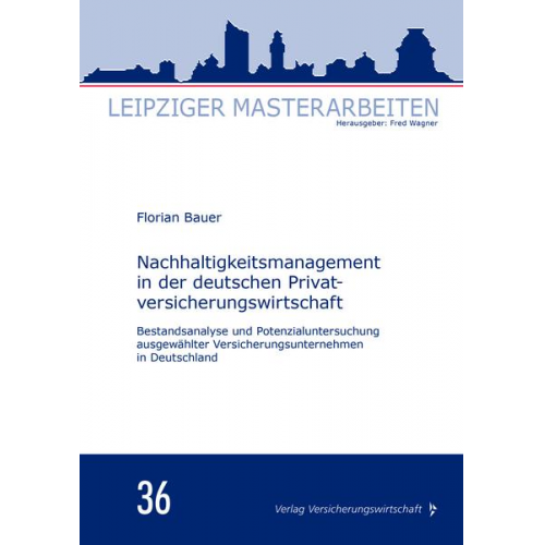 Florian Bauer - Nachhaltigkeitsmanagement in der deutschen Privatversicherungswirtschaft