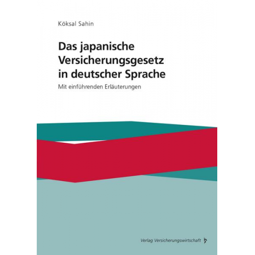 Köksal Sahin - Das japanische Versicherungsgesetz in deutscher Sprache