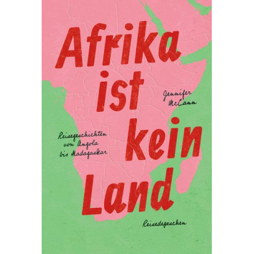 Jennifer McCann & Reisedepeschen - Afrika ist kein Land